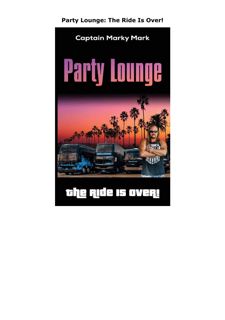 Pdf (read online) Party Lounge: The Ride Is Over!