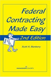 GET [EPUB KINDLE PDF EBOOK] Federal Contracting Made Easy, Second Edition by  Scott Stanberry 📌