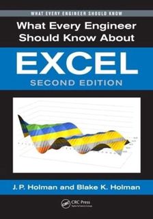VIEW [KINDLE PDF EBOOK EPUB] What Every Engineer Should Know About Excel by  Blake K. Holman &  J. P