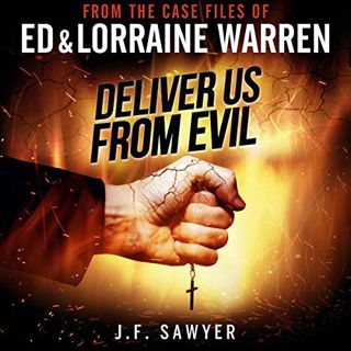 [ACCESS] [KINDLE PDF EBOOK EPUB] Deliver Us from Evil: From the Case Files of Ed & Lorraine Warren b