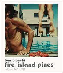 Get [EBOOK EPUB KINDLE PDF] Tom Bianchi: Fire Island Pines, Polaroids 1975-1983 by Tom Bianchi 💙