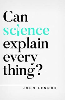 [Get] KINDLE PDF EBOOK EPUB Can Science Explain Everything? (Oxford Apologetics) by  John Lennox 📂