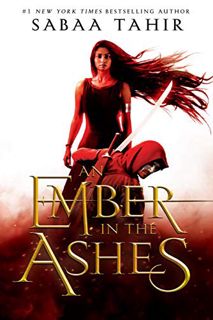 READ EPUB KINDLE PDF EBOOK An Ember in the Ashes by  Sabaa Tahir 💔