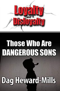 View [EBOOK EPUB KINDLE PDF] Those who are dangerous sons by  Dag Heward-Mills ✓