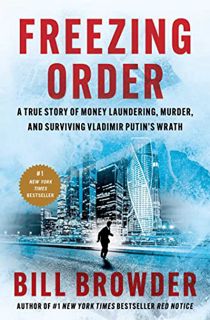 [View] [EBOOK EPUB KINDLE PDF] Freezing Order: A True Story of Money Laundering, Murder, and Survivi