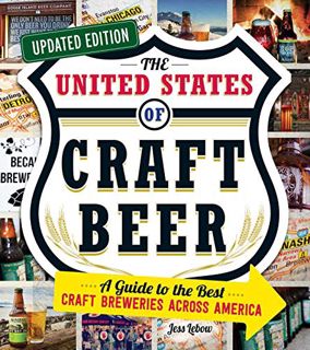 [GET] PDF EBOOK EPUB KINDLE The United States of Craft Beer, Updated Edition: A Guide to the Best Cr