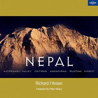 [View] EBOOK EPUB KINDLE PDF Nepal: Kathmandu Valley, Chitwan, Annapurna, Mustang, Ev (General Picto