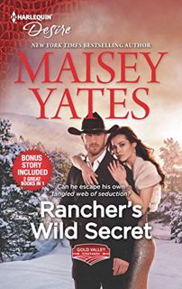 ACCESS KINDLE PDF EBOOK EPUB Rancher's Wild Secret & Hold Me, Cowboy: A Good Girl Meets Bad Boy West