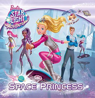 [Get] PDF EBOOK EPUB KINDLE Space Princess (Barbie Starlight Adventure) (Pictureback(R)) by  Random