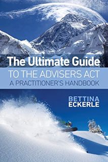 [VIEW] PDF EBOOK EPUB KINDLE The Ultimate Guide to the Advisers Act: A Practitioner's Guide (Practic