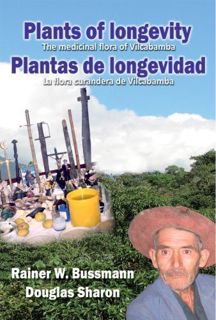 GET [EBOOK EPUB KINDLE PDF] Plants of Longevity: The Medicinal Flora of Vilcabamba = Plantas de Long