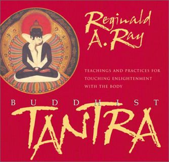 [Read] EPUB KINDLE PDF EBOOK Buddhist Tantra: Teachings and Practices for Touching Enlightenment wit