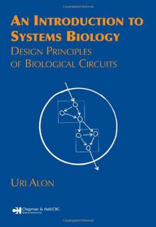 [VIEW] [EBOOK EPUB KINDLE PDF] An Introduction to Systems Biology: Design Principles of Biological C