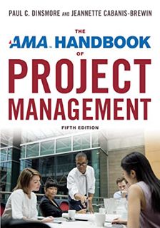 [GET] EPUB KINDLE PDF EBOOK The AMA Handbook of Project Management by  Paul C. Dinsmore &  Jeannette