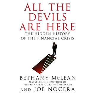 [READ] PDF EBOOK EPUB KINDLE All the Devils Are Here: The Hidden History of the Financial Crisis by