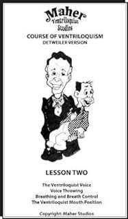 [Get] EBOOK EPUB KINDLE PDF Maher Course Of Ventriloquism - Lesson Two: Detweiler Version by Clinton