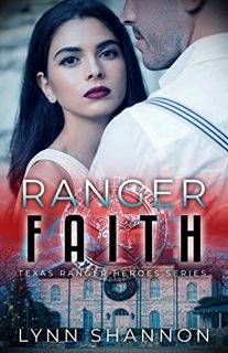 [View] [EPUB KINDLE PDF EBOOK] Ranger Faith (Texas Ranger Heroes Book 4) by  Lynn Shannon 🧡