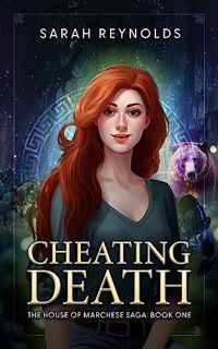 [Read] [KINDLE PDF EBOOK EPUB] Cheating Death: The House of Marchese Saga, Book One by  Sarah Reynol