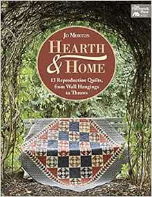 Access [EBOOK EPUB KINDLE PDF] Hearth & Home: 13 Reproduction Quilts, from Wall Hangings to Throws b