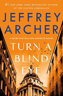 [View] PDF EBOOK EPUB KINDLE Turn a Blind Eye: A Detective William Warwick Novel (William Warwick No