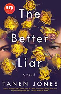 [GET] EPUB KINDLE PDF EBOOK The Better Liar: A Novel by  Tanen Jones 💙