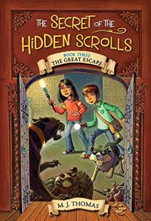 [View] [KINDLE PDF EBOOK EPUB] The Secret of the Hidden Scrolls: The Great Escape, Book 3 (The Secre