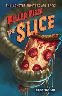 GET EPUB KINDLE PDF EBOOK Killer Pizza: The Slice by  Greg Taylor 💜