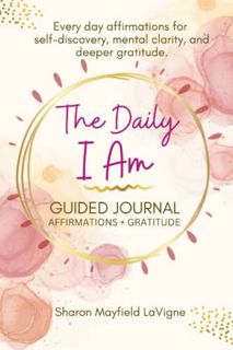 VIEW KINDLE PDF EBOOK EPUB The Daily I Am Guided Journal for Women: Self-Discovery and Empowerment T