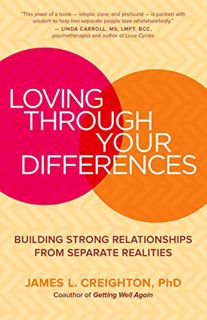 [Access] EBOOK EPUB KINDLE PDF Loving through Your Differences: Building Strong Relationships from S