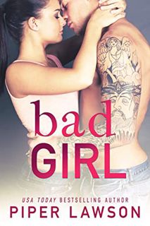 [Get] EPUB KINDLE PDF EBOOK Bad Girl: A Rockstar Romance (Wicked Book 2) by  Piper Lawson 📚