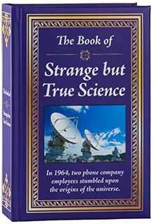 [Get] [EPUB KINDLE PDF EBOOK] The Book of Strange but True Science by  Publications International Lt
