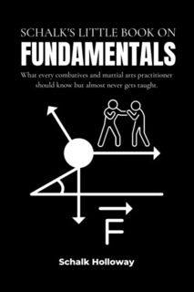 [GET] [KINDLE PDF EBOOK EPUB] Schalk's Little Book on Fundamentals: What every combatives and martia