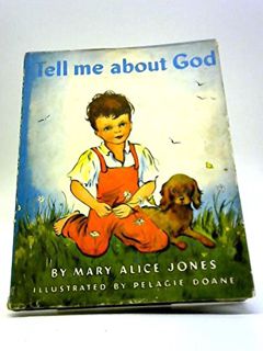 [Get] EPUB KINDLE PDF EBOOK Tell me about God, by  Mary Alice Jones 📙
