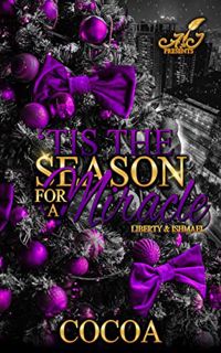 View PDF EBOOK EPUB KINDLE Tis' the Season for a Miracle: Liberty & Ishmael (Tis the Season Book 2)