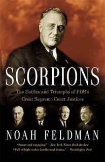 [READ] [EBOOK EPUB KINDLE PDF] Scorpions: The Battles and Triumphs of FDR's Great Supreme Court Just