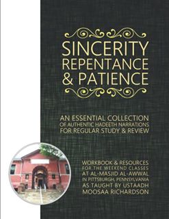 Get PDF EBOOK EPUB KINDLE Sincerity, Repentance, and Patience: An Essential Collection of Authentic