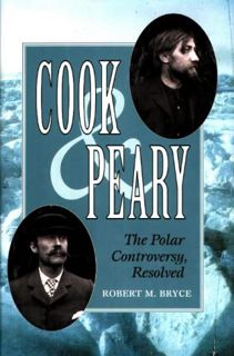 READ [KINDLE PDF EBOOK EPUB] Cook and Peary by  Robert M. Bryce 📬