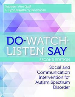 [Get] [PDF EBOOK EPUB KINDLE] DO-WATCH-LISTEN-SAY: Social and Communication Intervention for Autism