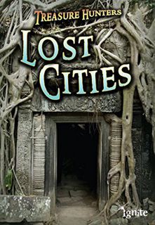 GET [EBOOK EPUB KINDLE PDF] Lost Cities (Treasure Hunters) by  Nicola Barber 📰