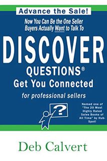 [Get] [EBOOK EPUB KINDLE PDF] DISCOVER Questions™ Get You Connected: for Professional Sellers by  De