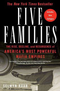 [Read] [EBOOK EPUB KINDLE PDF] Five Families: The Rise, Decline, and Resurgence of America's Most Po