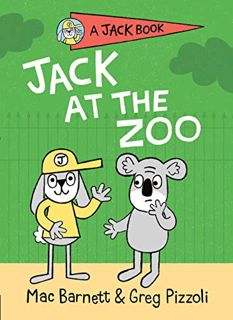 [Access] EBOOK EPUB KINDLE PDF Jack at the Zoo (A Jack Book) by  Mac Barnett &  Greg Pizzoli √