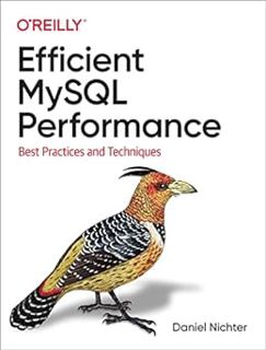 [VIEW] [EBOOK EPUB KINDLE PDF] Efficient MySQL Performance by Daniel Nichter 🗂️