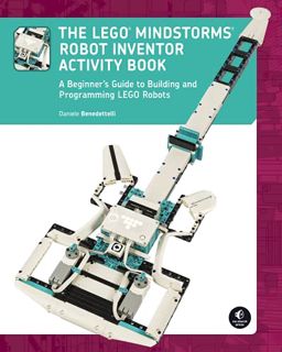 VIEW PDF EBOOK EPUB KINDLE The LEGO MINDSTORMS Robot Inventor Activity Book: A Beginner's Guide to B