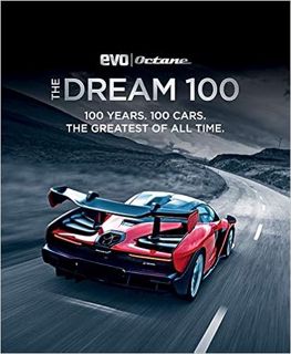 [VIEW] [PDF EBOOK EPUB KINDLE] The Dream 100 from evo and Octane: 100 Years. 100 Cars. The Greatest