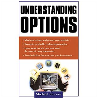[Access] KINDLE PDF EBOOK EPUB Understanding Options by  Michael Sincere,David Stifel,McGraw Hill-As
