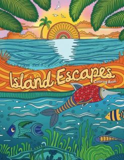 GET KINDLE PDF EBOOK EPUB Adult Coloring Book: Island Escapes: Dreams, Vacation, Summer and Beach: M