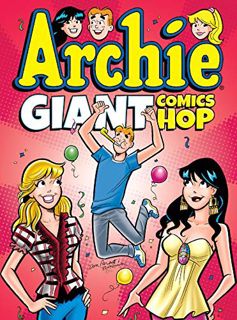 [Read] [EPUB KINDLE PDF EBOOK] Archie Giant Comics Hop (Archie Giant Comics Digests Book 15) by  Arc