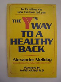 Read [PDF EBOOK EPUB KINDLE] The Y's Way to a Healthy Back by  Alexander Melleby 📒