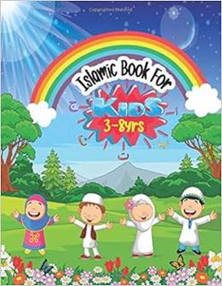 [Read] [EPUB KINDLE PDF EBOOK] Islamic Book For Kids(3 - 8 Yrs): Islamic Homeschooling Book For Todd